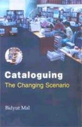 Cataloguing: The Changing Scenario