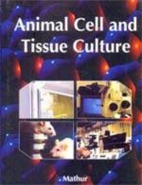 Animal Cell and Tissue Culture