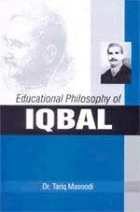 Educational Philosophy of Iqbal