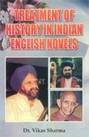 Treatment of History in Indian English Novels