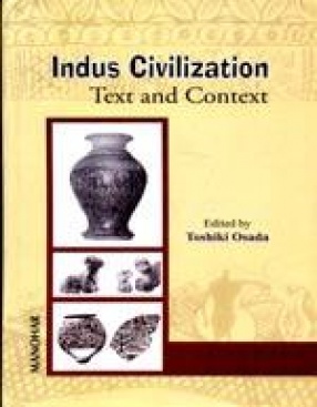 Indus Civilization: Text and Context