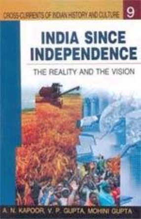 India Since Independence: The Reality and the Vision