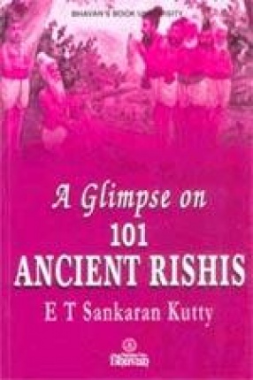 A Glimpse on 101 Ancient Rishis of Our Country