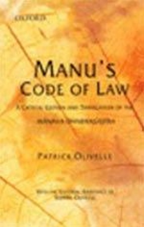 Manu's Code of Law: A Critical Edition and Translation of the Manava-Dharmasastra