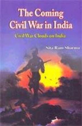 The Coming Civil War in India: Civil War Clouds on India