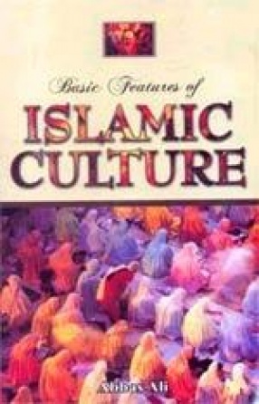 Basic Features of Islamic Culture