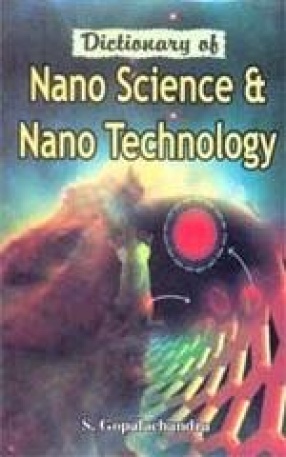 Dictionary of Nano Science & Nano Technology