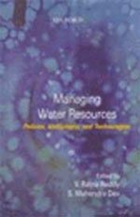 Managing Water Resources: Policies, Institutions and Technologies