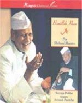 Bismillah Khan: The Shehnai Maestro