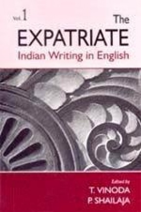 The Expatriate: Indian Writing in English (In 3 Volumes)