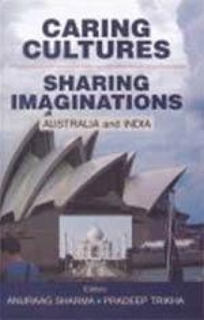 Caring Cultures: Sharing Imaginations: Australia and India