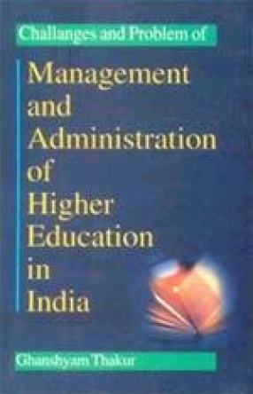 Challenges and Problems of Management and Administration of Higher Education in India