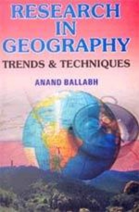 Research in Geography: Trends & Techniques