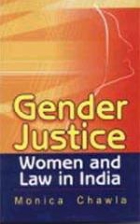 Gender Justice: Women And Law in India