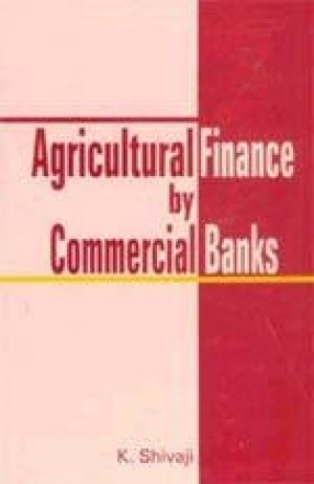 Agricultural Finance by Commercial Banks