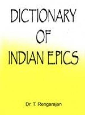 Dictionary of Indian Epics