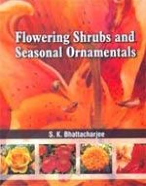 Flowering Shrubs and Seasonal Ornamentals