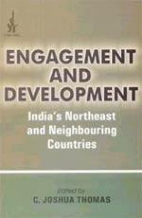 Engagement and Development: India's Northeast and Neighbouring Courtiers