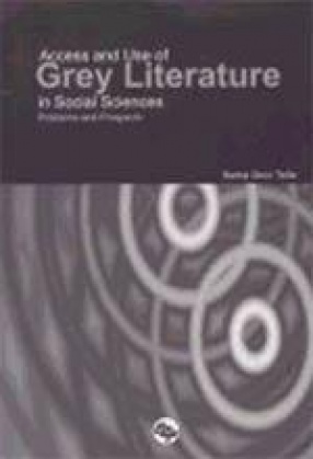 Access and Use of Grey Literature in Social Science: Problems and Prospects