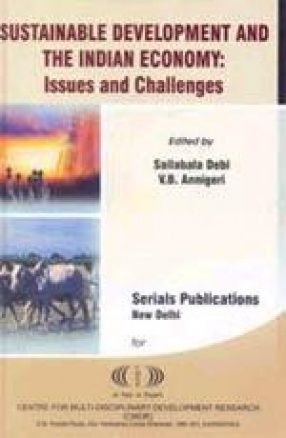 Sustainable Development and The Indian Economy: Issues and Challenges