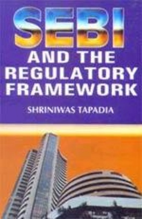 SEBI and the Regulatory Framework