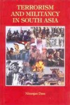 Terrorism and Militancy in South Asia