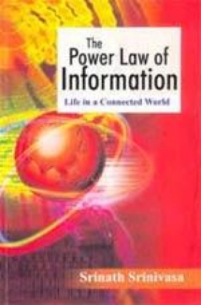 The Power Law of Information: Life in a Connected World