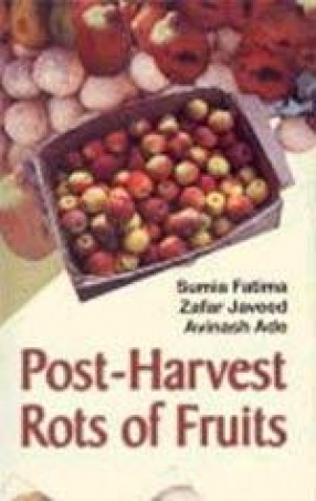 Post-Harvest Rots of Fruits