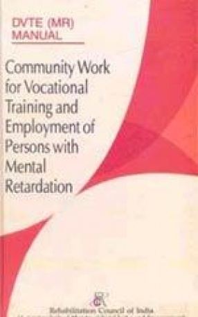 Community Work for Vocational Training And Employment of Persons with Mental Retardation