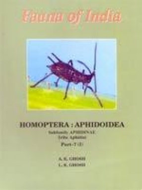 Fauna of India and the Adjacent Countries: Homoptera : Aphidoidea, Part VII (I): Subfamily Aphidinae, Tribe Aphidini
