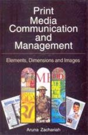 Print Media Communication and Management: Elements, Dimensions and Images