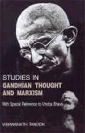 Studies in Gandhian Thought and Marxism: With Special Reference to Vinoba Bhave