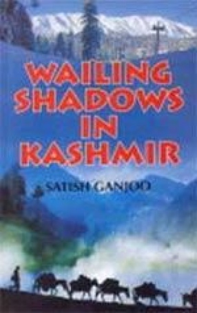 Wailing Shadows in Kashmir