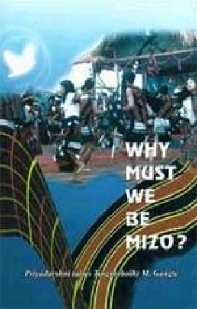 Why Must We Be Mizo?