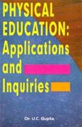 Physical Education: Applications and Inquiries