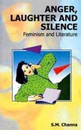 Anger, Laughter and Silence: Feminism and Literature