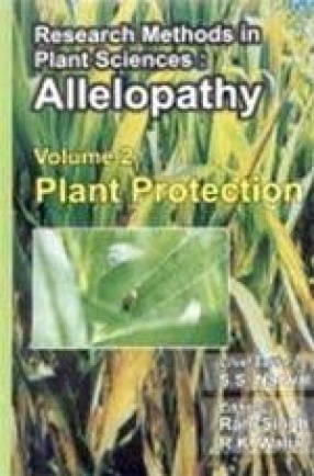 Research Methods in Plant Sciences: Allelopathy: Plant Protection ( Volume II)