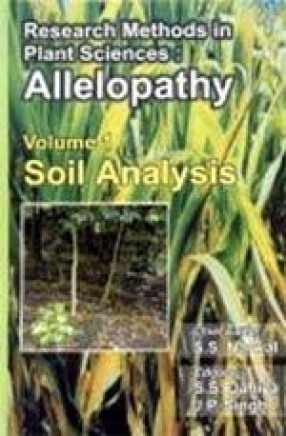 Research Methods in Plant Sciences: Allelopathy: Soil Analysis (Volumes 1)