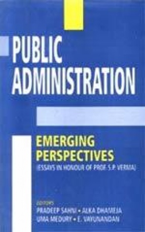 Public Administration: Emerging Perspectives