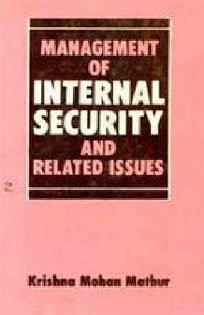 Management of Internal Security and Related Issues