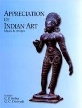 Appreciation of Indian Art: Ideals & Images