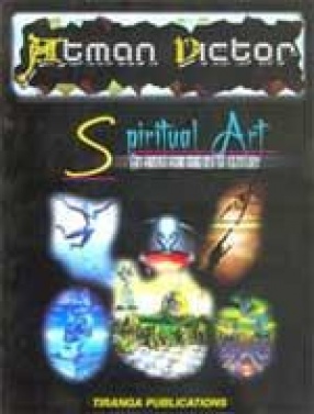 Spiritual Art: An Artist for The 21st Century