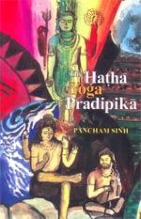 The Hatha Yoga Pradipika