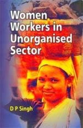 Women Workers in Unorganised Sector