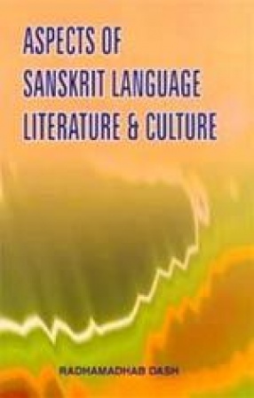 Aspects of Sanskrit Language Literature & Culture