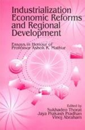 Industrialization, Economic Reforms and Regional Development