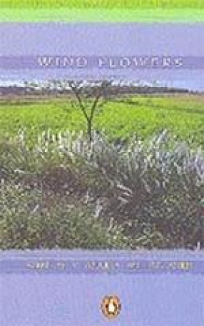 Wind Flowers: Contemporary Malayalam Short Fiction