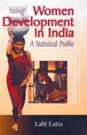 Women Development in India: A Statistical Profile