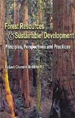 Forest Resources and Sustainable Development: Principles, Perspectives and Practices