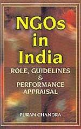 NGOs in India: Role, Guidelines and Performance Appraisal